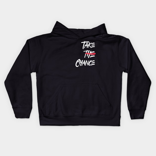 Take The Chance Kids Hoodie by Araf Color